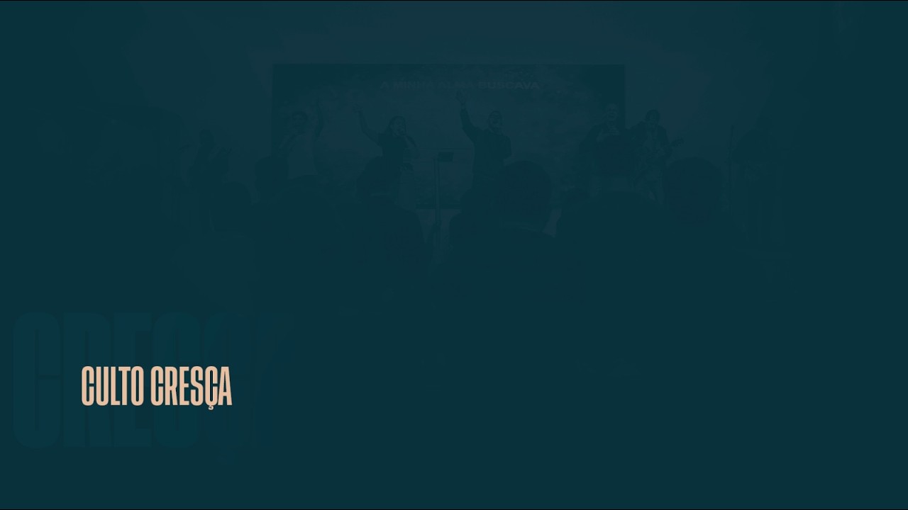 🔴ADVERACRUZ | CULTO CRESÇA |