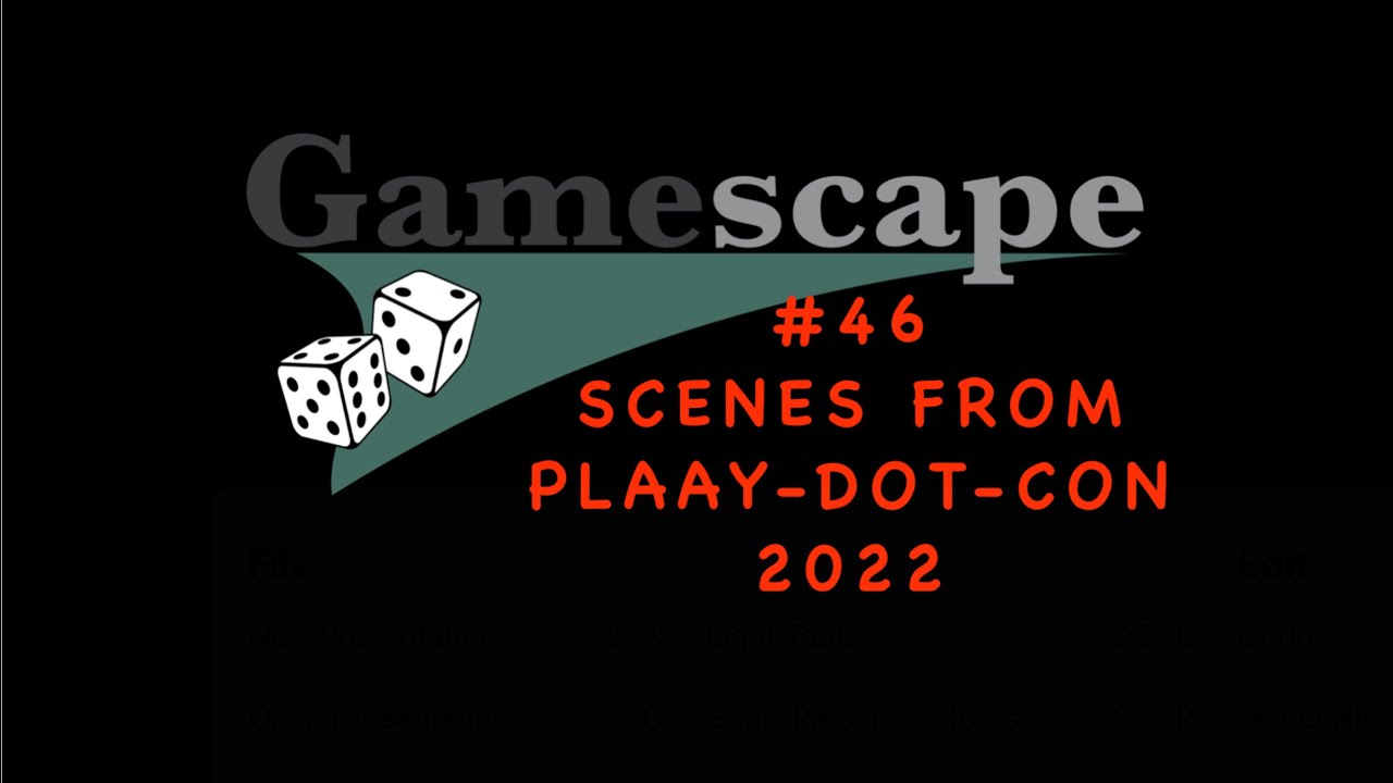 Gamescape #46: PLAAY-dot-Con 2022