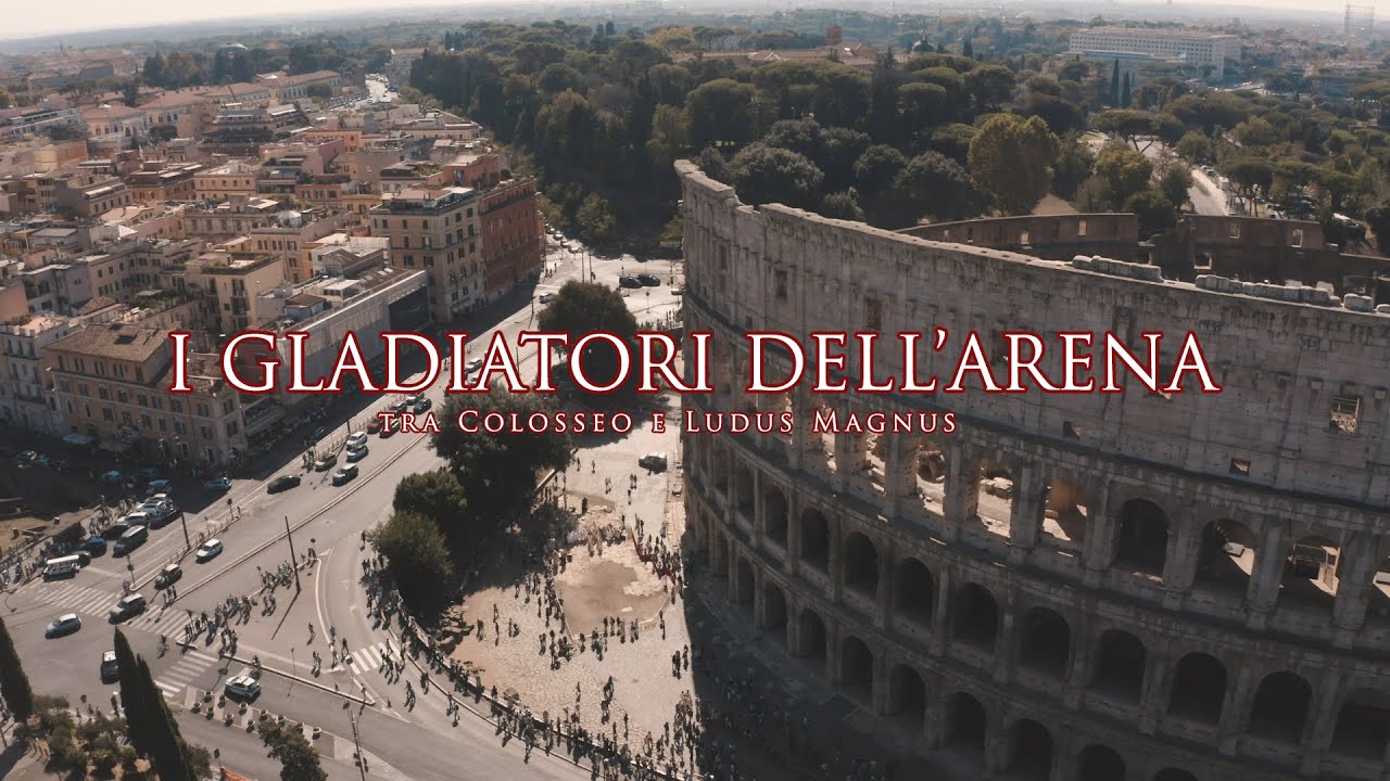 Gruppo Storico Romano - I Gladiatori dell'Arena - tra Colosseo e Ludus Magnus