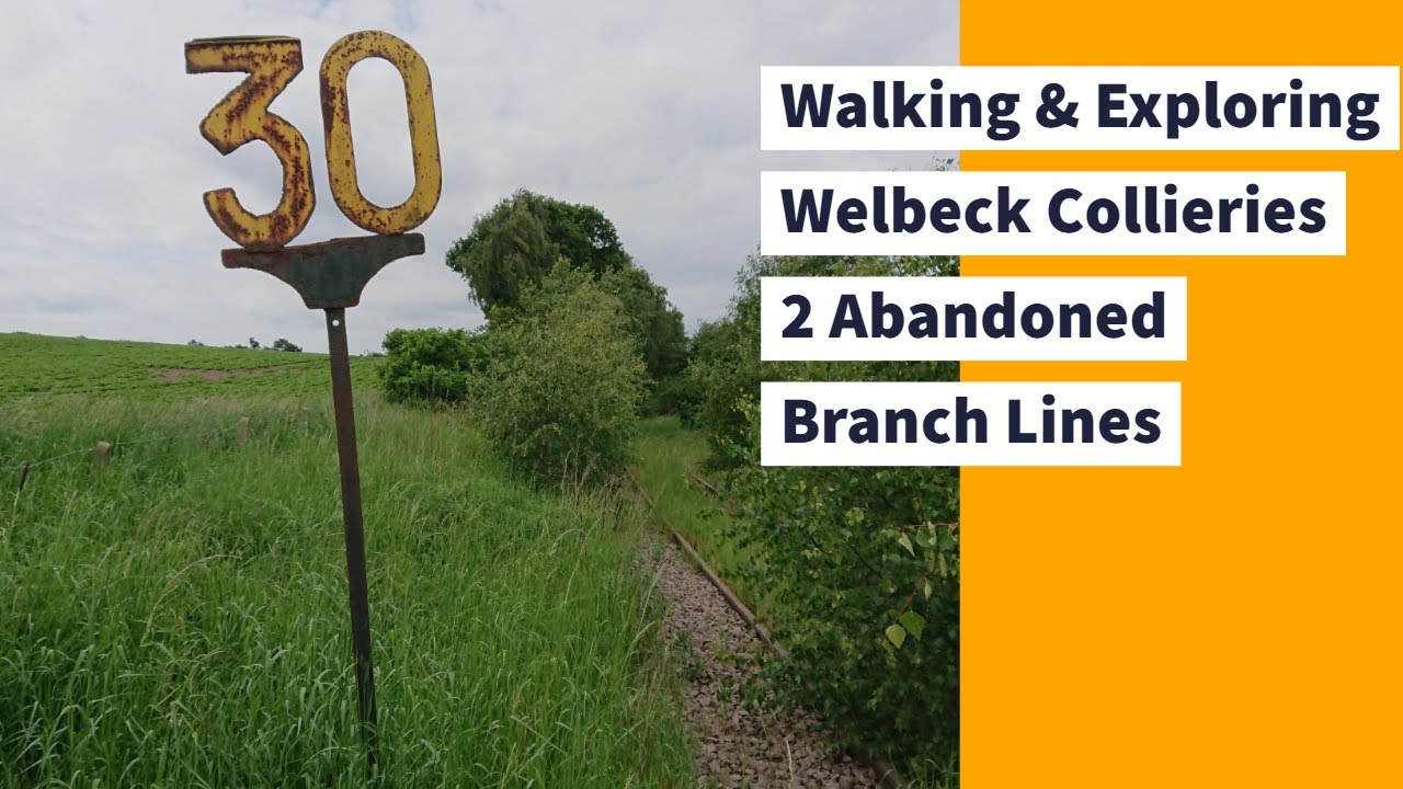 Walking & Exploring the Disused Railways of Welbeck Colliery