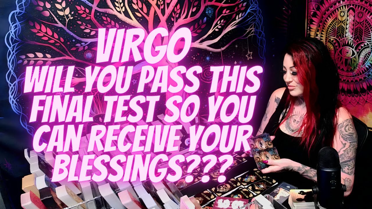 VIRGO💖Will You Pass This Final Test So You Can Receive Your Blessings???🔥MUST WATCH EXTENDED!!!🔥
