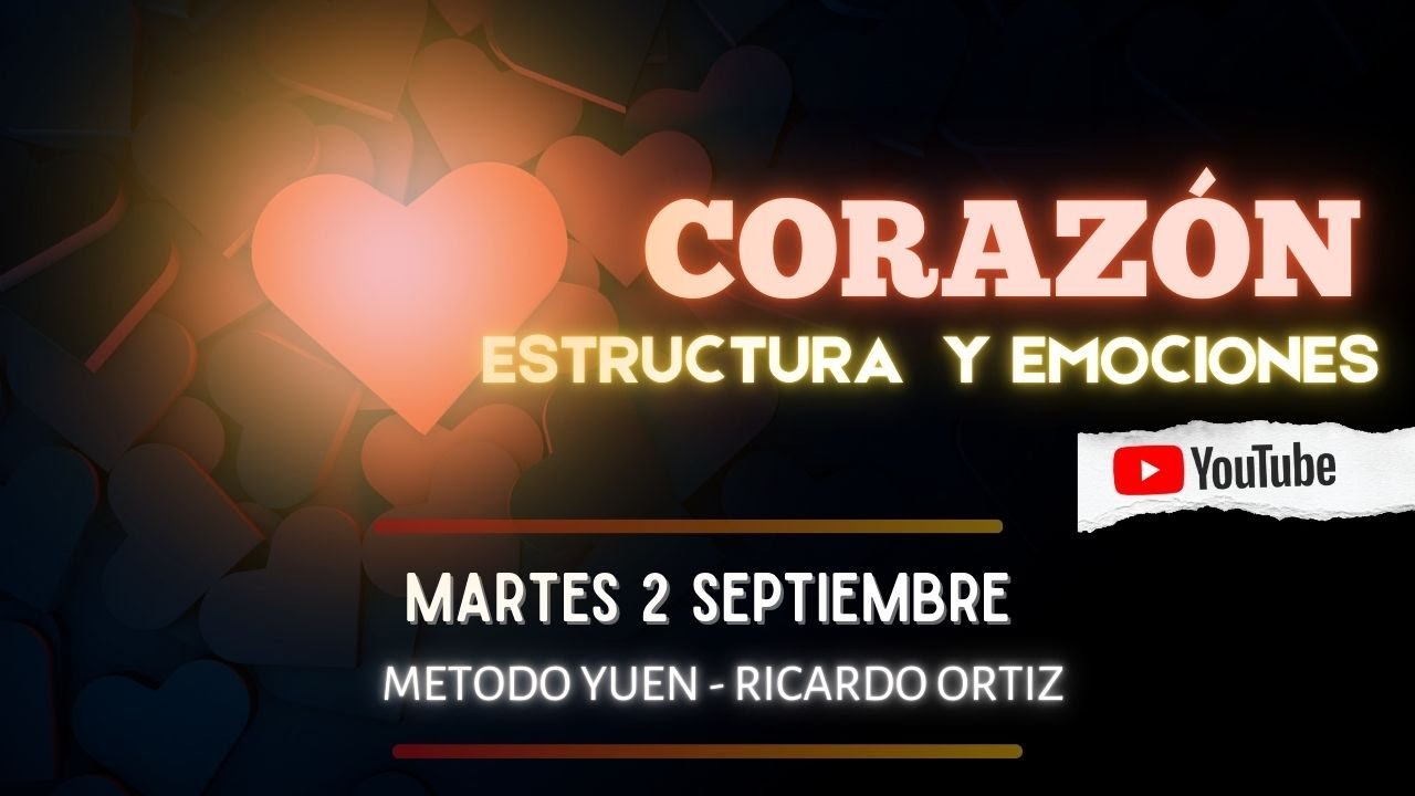 Fortalece tu Coraz&oacute;n y Emociones | M&eacute;todo Yuen para el Coraz&oacute;n F&iacute;sico y Emocional,