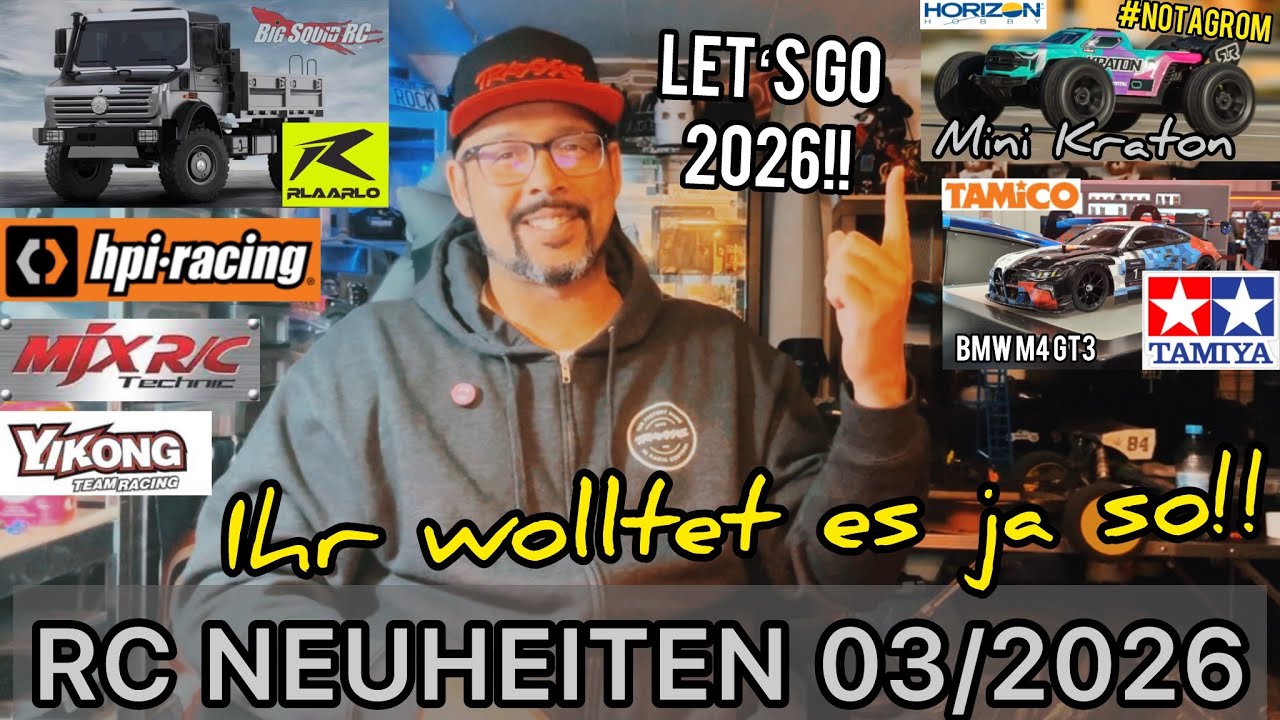 RC NEUHEITEN 03/2026 - Das RC Jahr fängt sehr gut an! ARRMA / RLAARLO / TAMIYA / MJX / HPI / YIKoNG