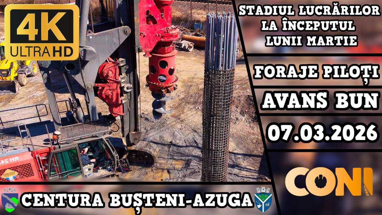 Centura Bușteni-Azuga | Stadiul lucrărilor la 07.03.2026 | CONI