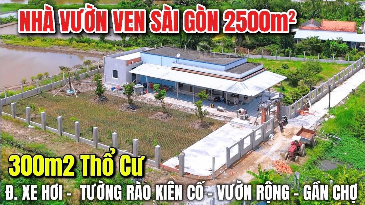 NHÀ VƯỜN VÙNG VEN TPHCM rộng 2500m2 có 300m2 thổ cư , giá nhỉnh 3 tỷ , đường ô tô 5m SHR