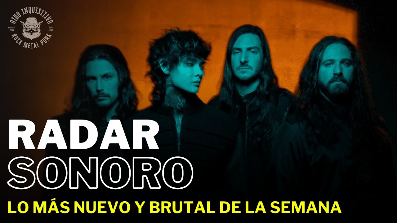 RADAR SONORO: LO MÁS NUEVO Y BRUTAL DE LA SEMANA
