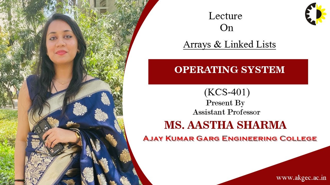 ARRAYS & LINKED LIST | DATA STRUCTURE | LECTURE 02 BY MS  AASTHA SHARMA | AKGEC