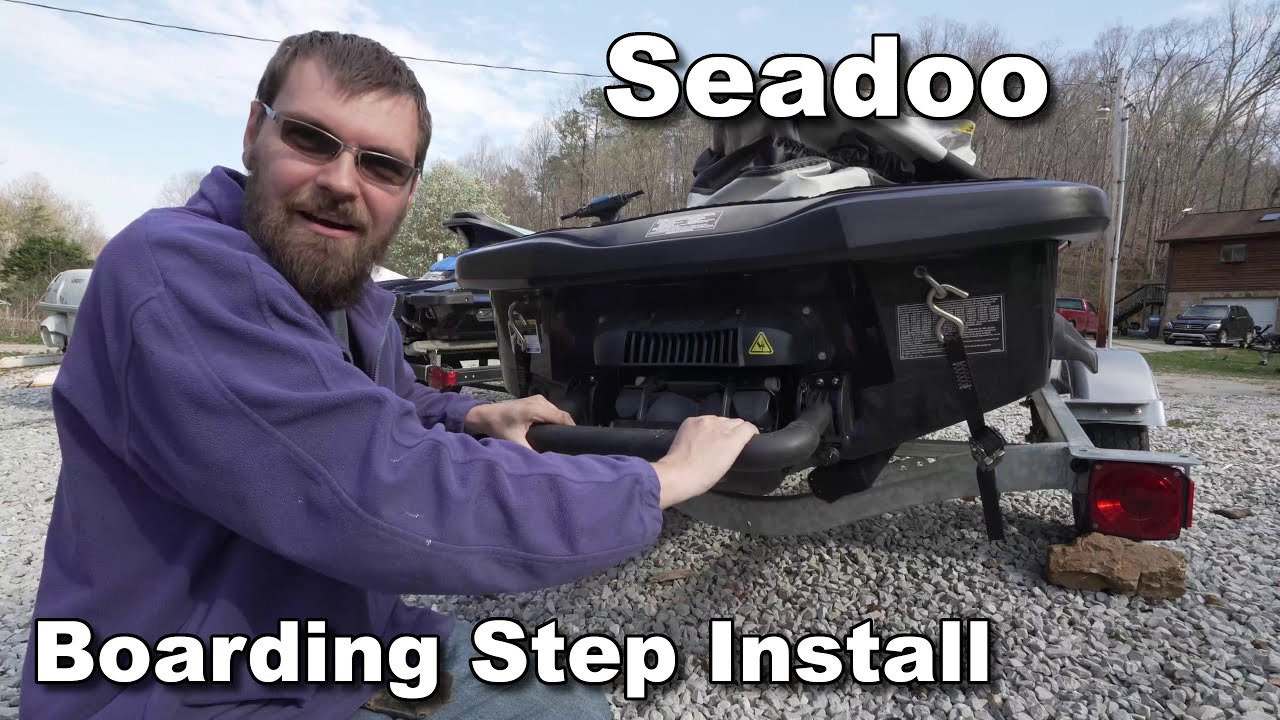2006-2019 Seadoo boarding step installation