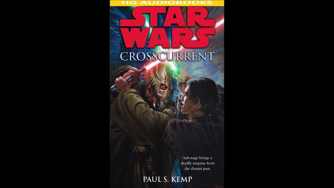 STAR WARS Crosscurrent - Full Unabridged Audiobook JADEN KORR DUOLOGY BOOK 1