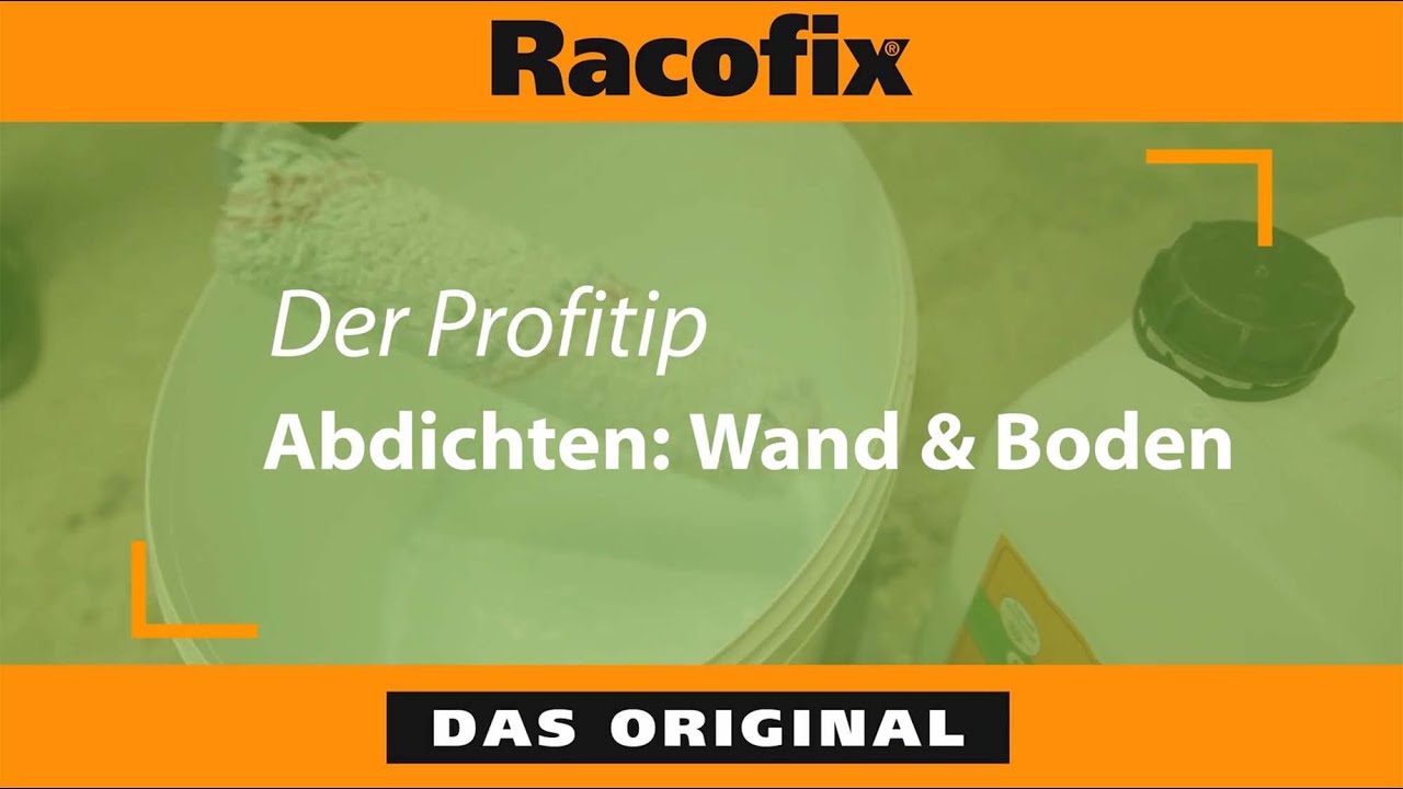 Racofix® Der Profitipp: Abdichten mit Racofix® Flüssigabdichtung & Racofix® Abdichtungsbahn