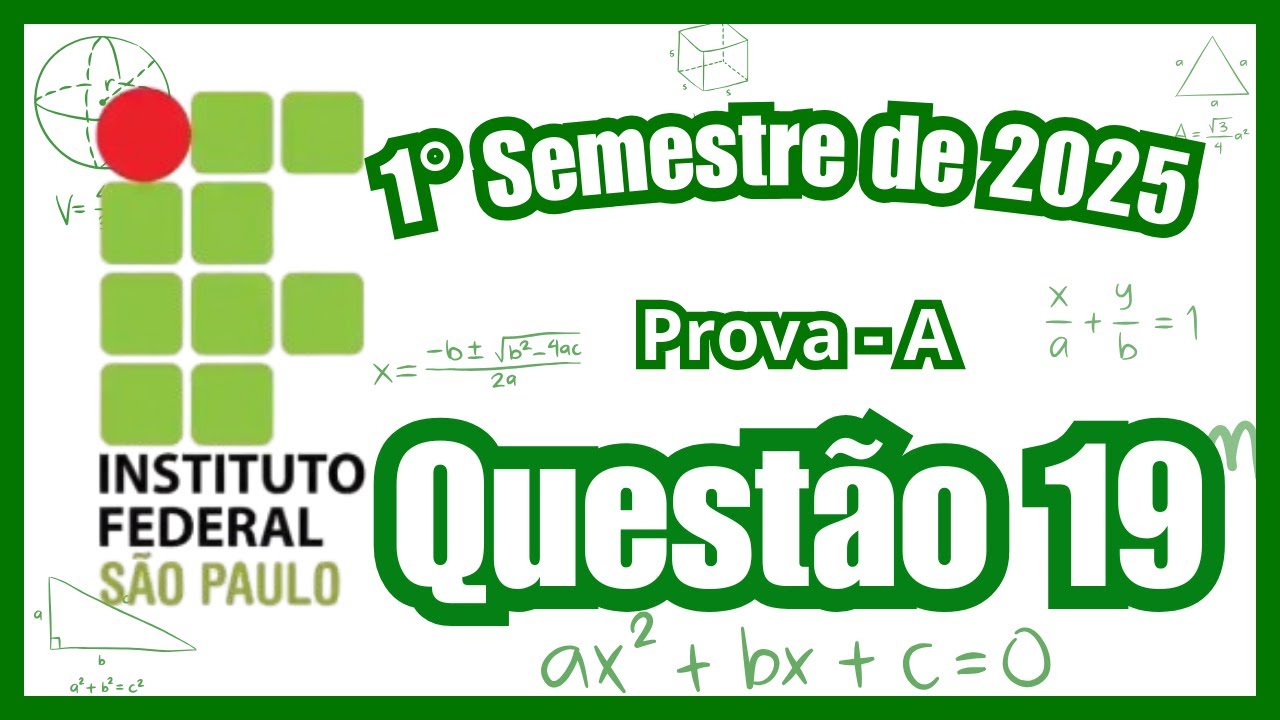 Vestibulinho IFSP 2025 : 1° Semestre de 2025 - Questão 19