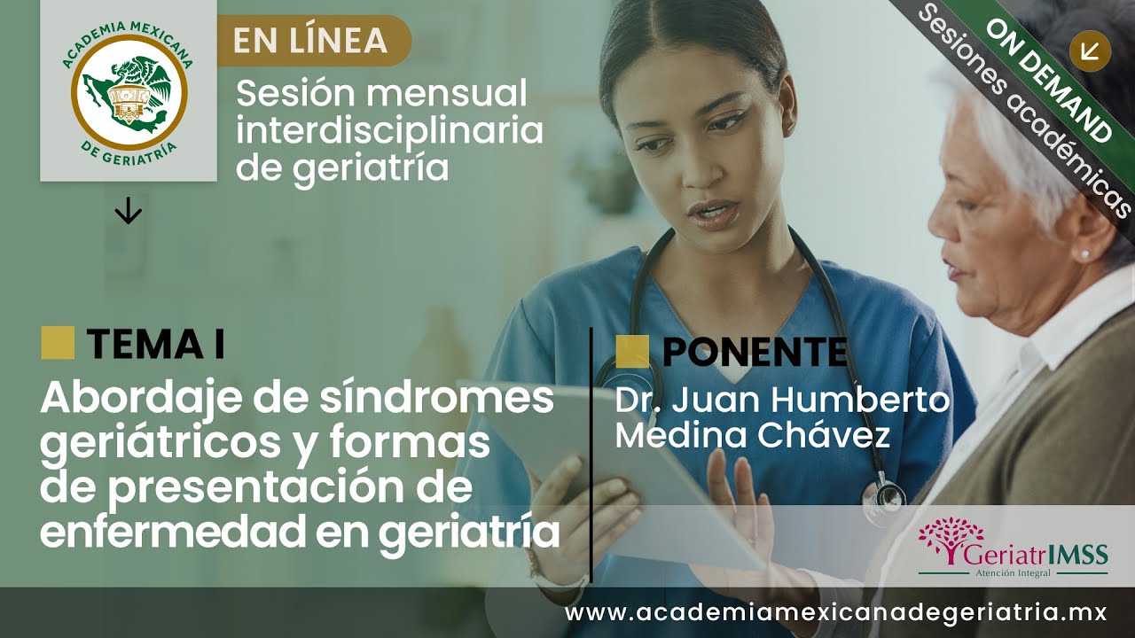 &ldquo;Abordaje de s&iacute;ndromes geri&aacute;tricos y formas de presentaci&oacute;n de enfermedad en geriatr&iacute;a&rdquo;