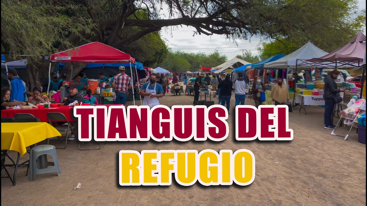 Tianguis del Refugio.