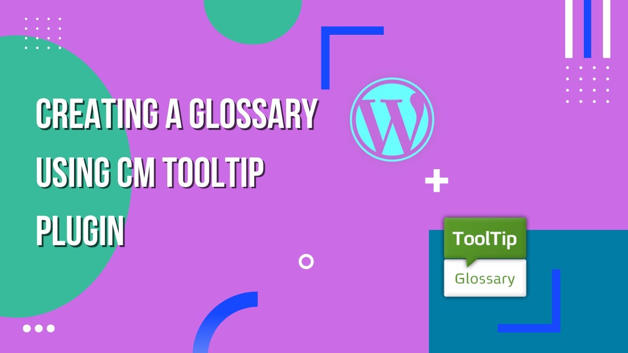 Создание глоссария с помощью плагина CM Tooltip | EducateWP 2022