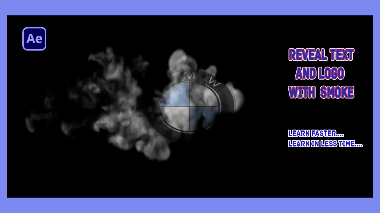 How To Reveal Logo With Smoke In After Effects Without Plugins