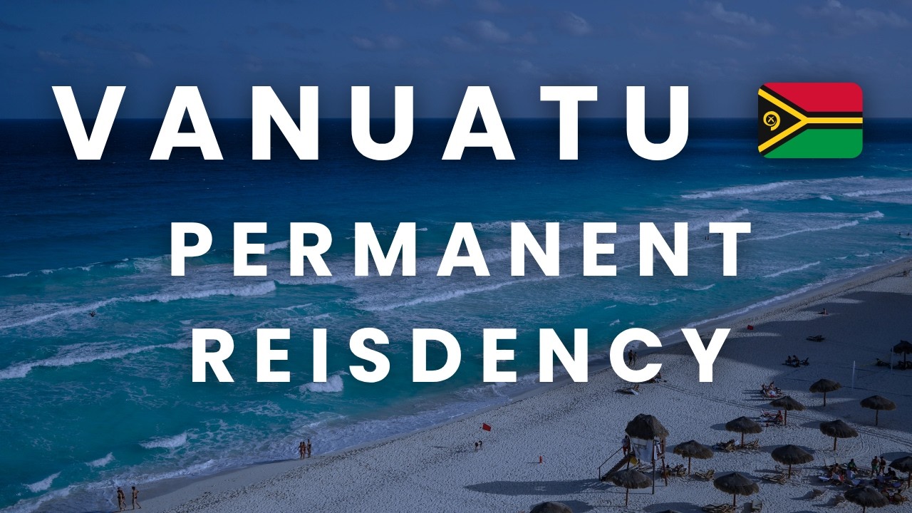 Vanuatu Permanent Residency Program 🇻🇺 (Requirements and More!)