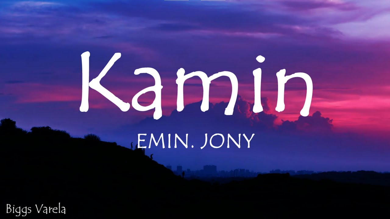 EMIN, JONY - Kamin (Lyrics)