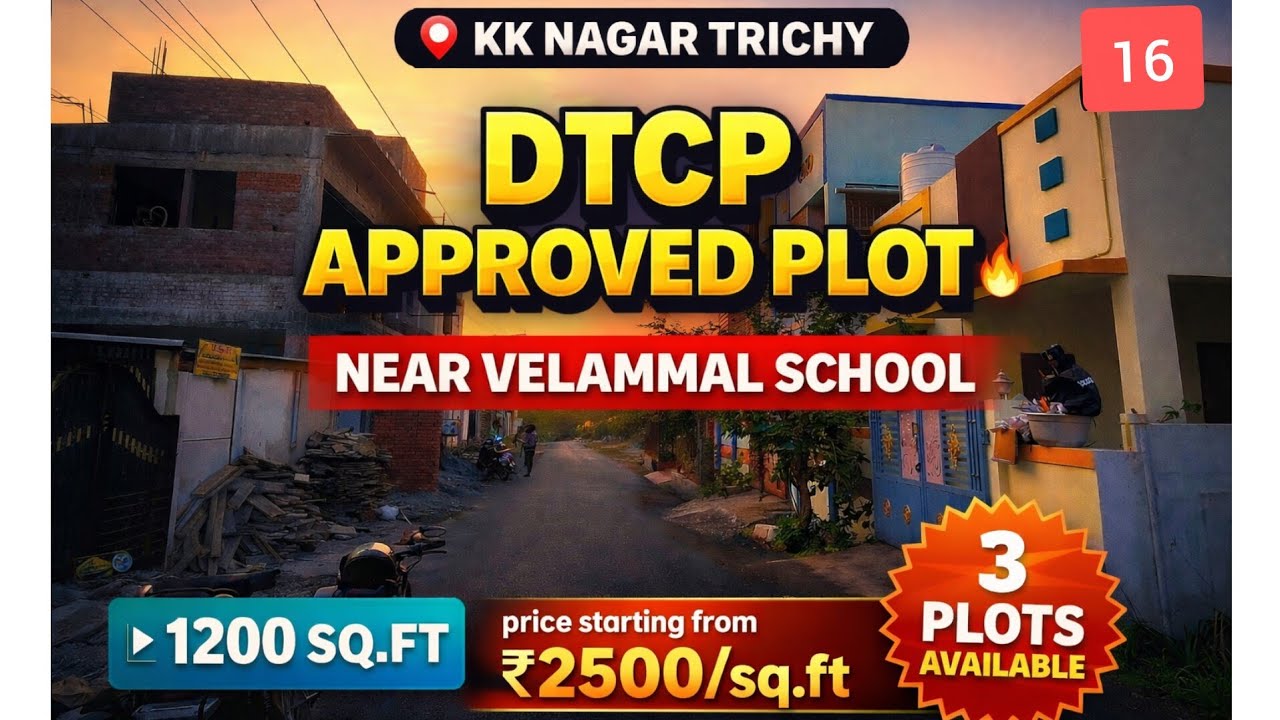 DTCP Approved plot in kk nagar Trichy near Velammal school 