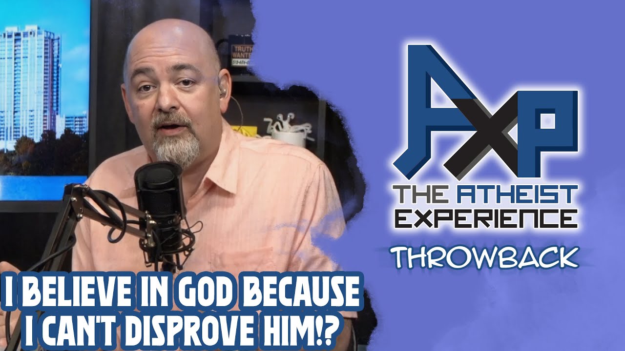 Caller Tries But Fails To Defend HIs God Belief | The Atheist Experience: Throwback