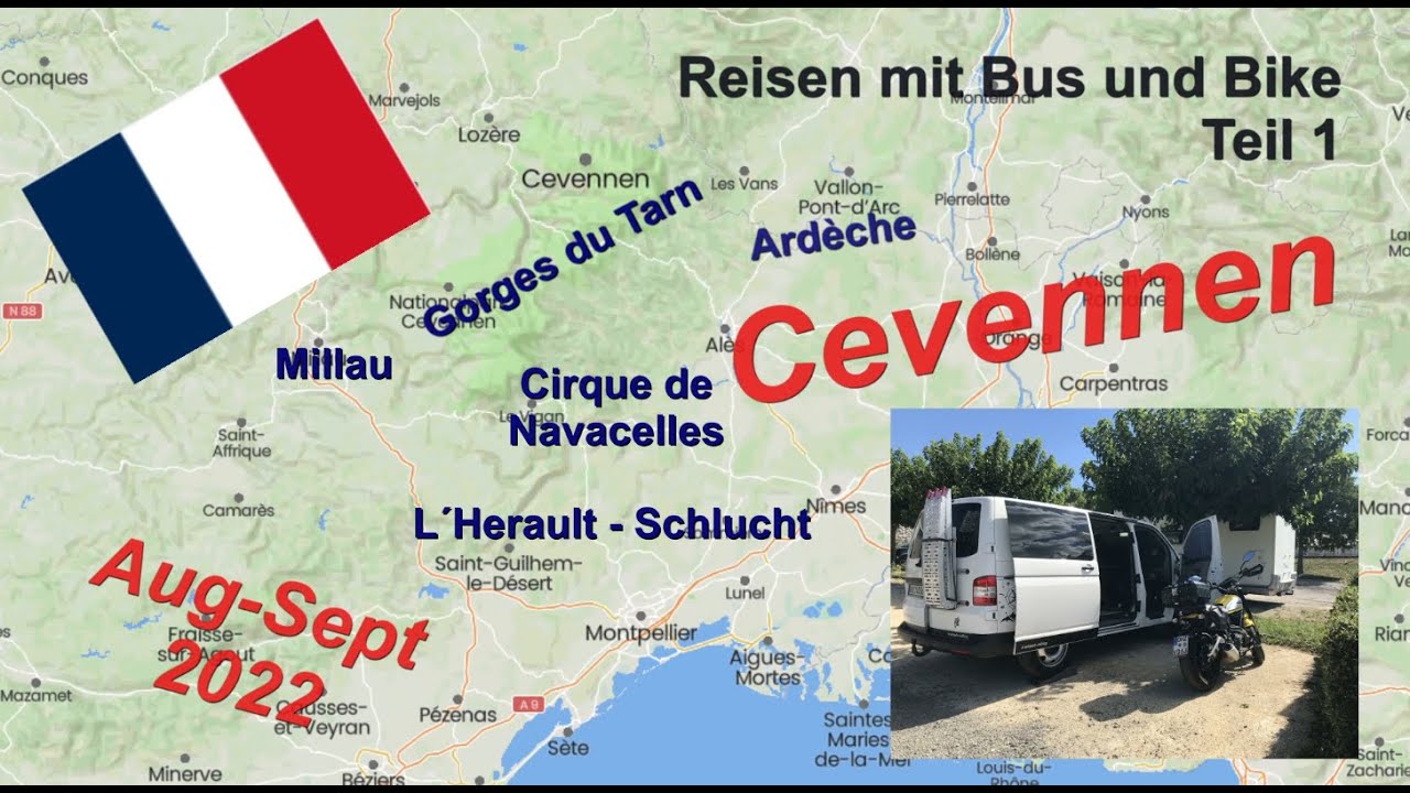 Cevennen und Ardéche  - Frankreich mit Bus und Bike 2022 Teil 1