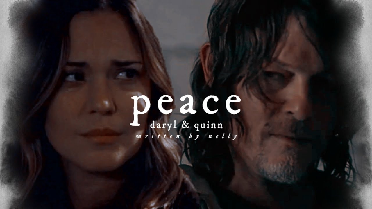 PEACE ( daryl dixon & quinn morales )