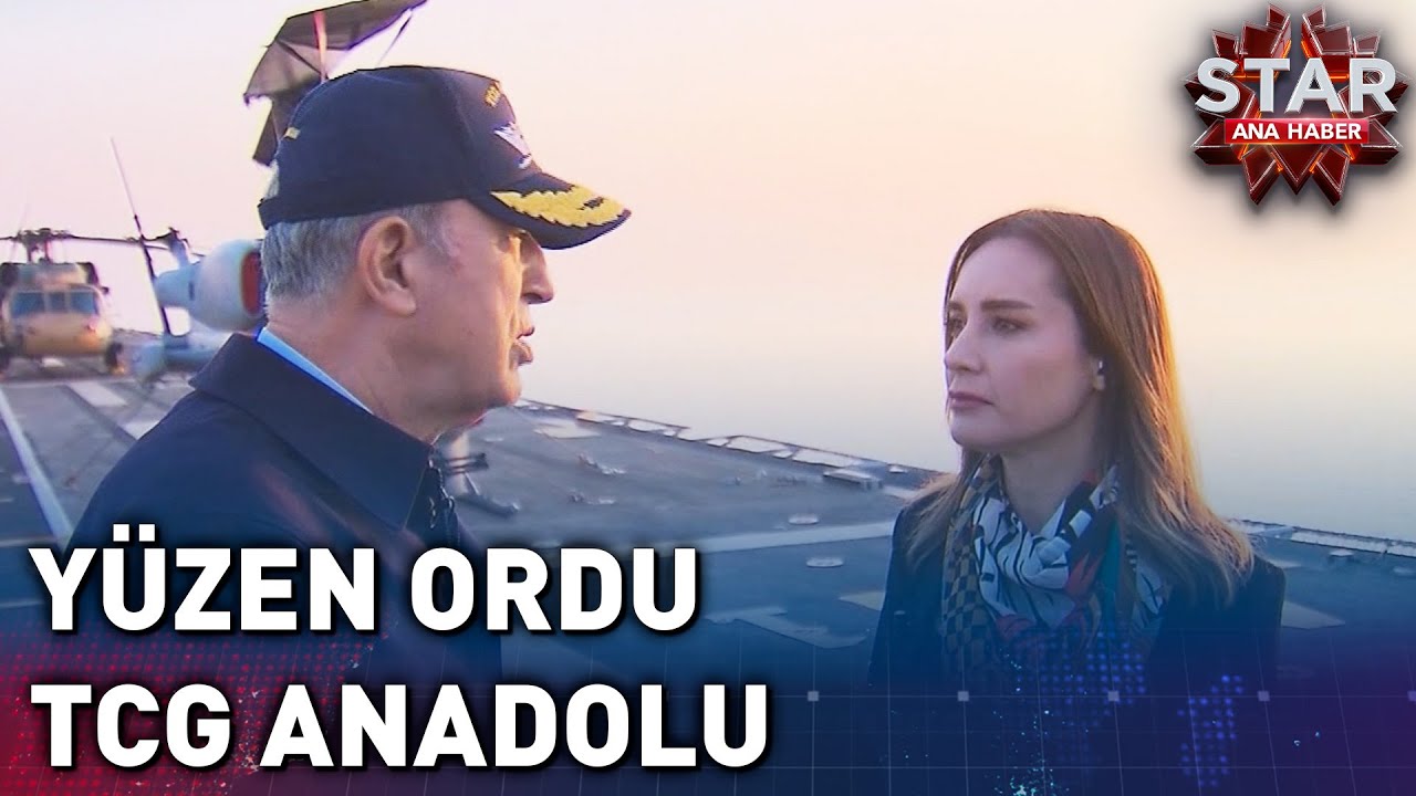 Donanmanın Gururu: Yüzen Ordu TCG Anadolu! | Star Ana Haber