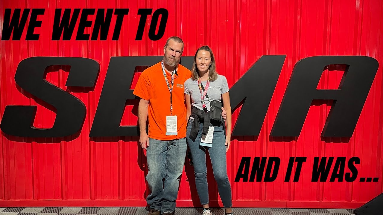 We Went To SEMA For The First Time And It Was...