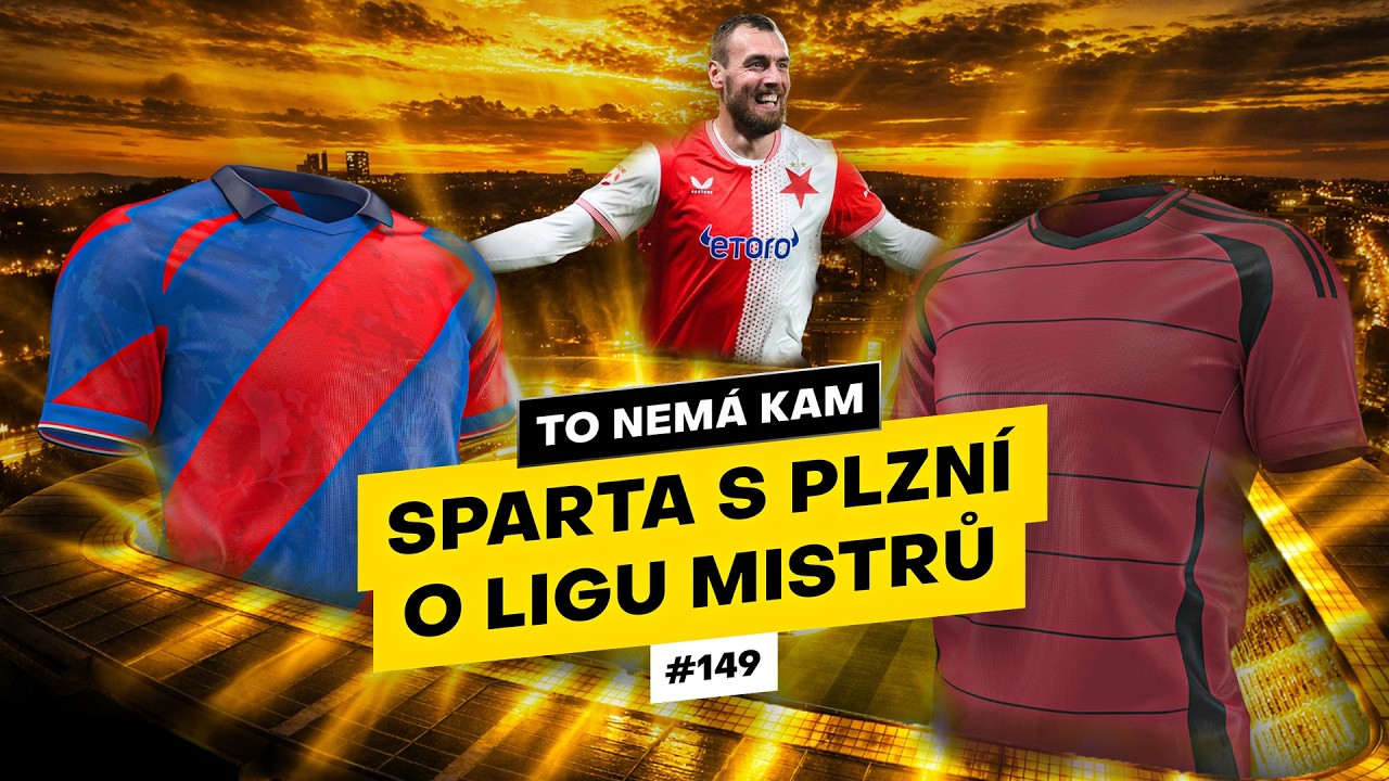 To nemá kam #149 | Sparta s Plzní o Ligu mistrů