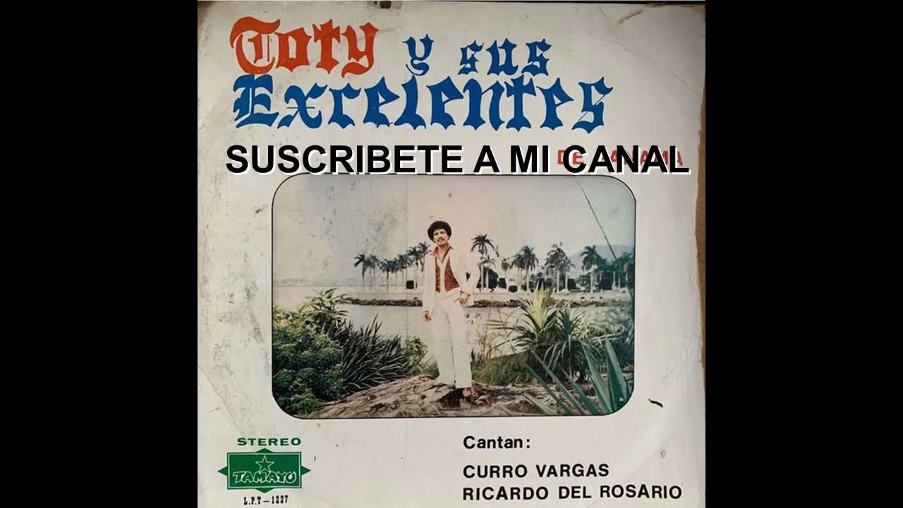 Toty Pino Y Sus Excelentes De Panamá - Porque Me Puedo Morir