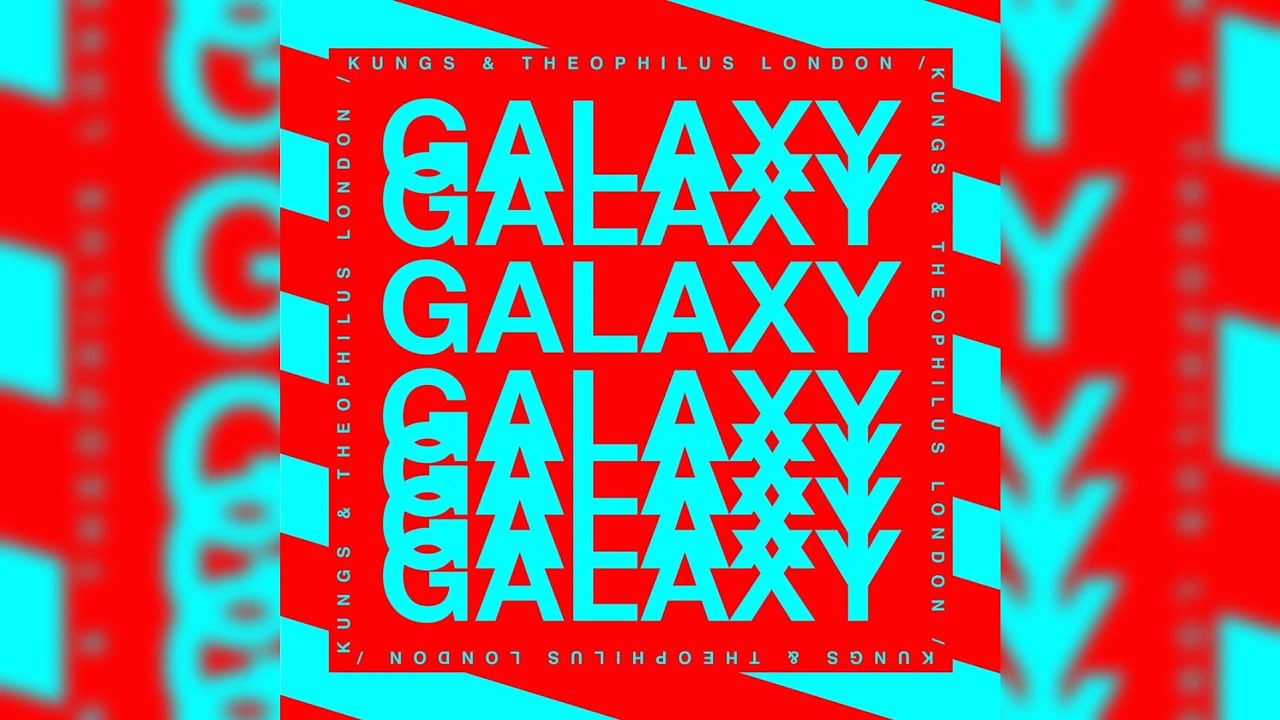 Kungs & Theophilus London - Galaxy (Extended Mix by PaBe)