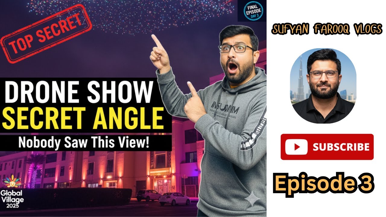 DRONE SHOW SECRET ANGLE Nobody Saw! Global Village 2025 Season 30 Final Episode