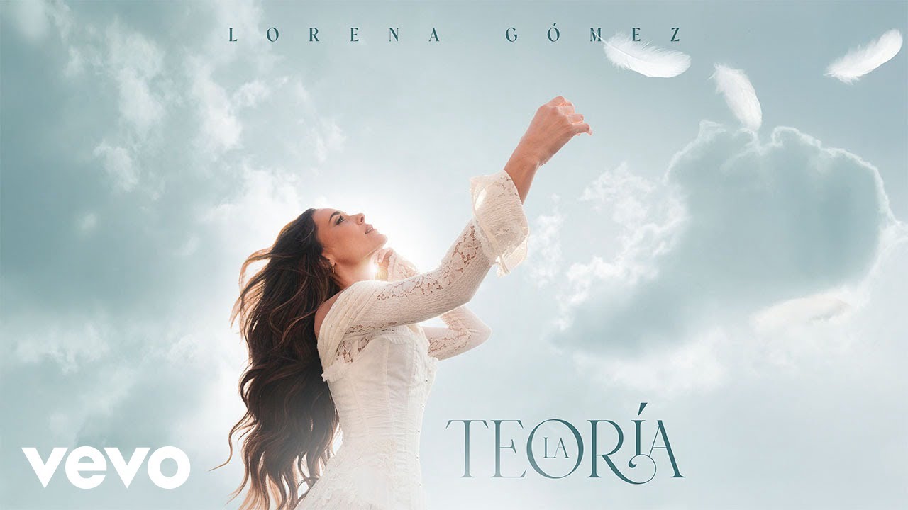 Lorena Gomez - La Teor&iacute;a