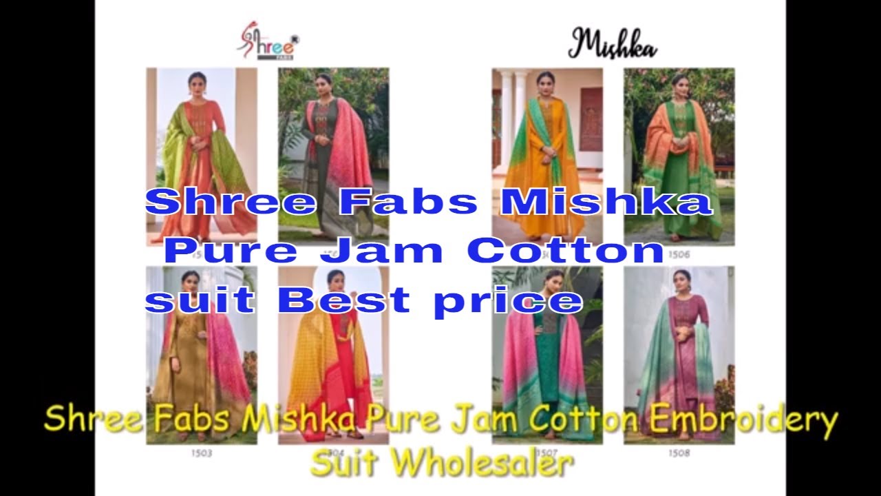 Shree Fabs Mishka Pure Jam Cotton Embroidery Suit ll Latest Design Cotton Embroidery Suit 2022