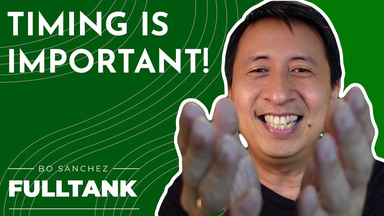 Fulltank by Bo Sanchez 1329 [English]: Timing Is Everything!