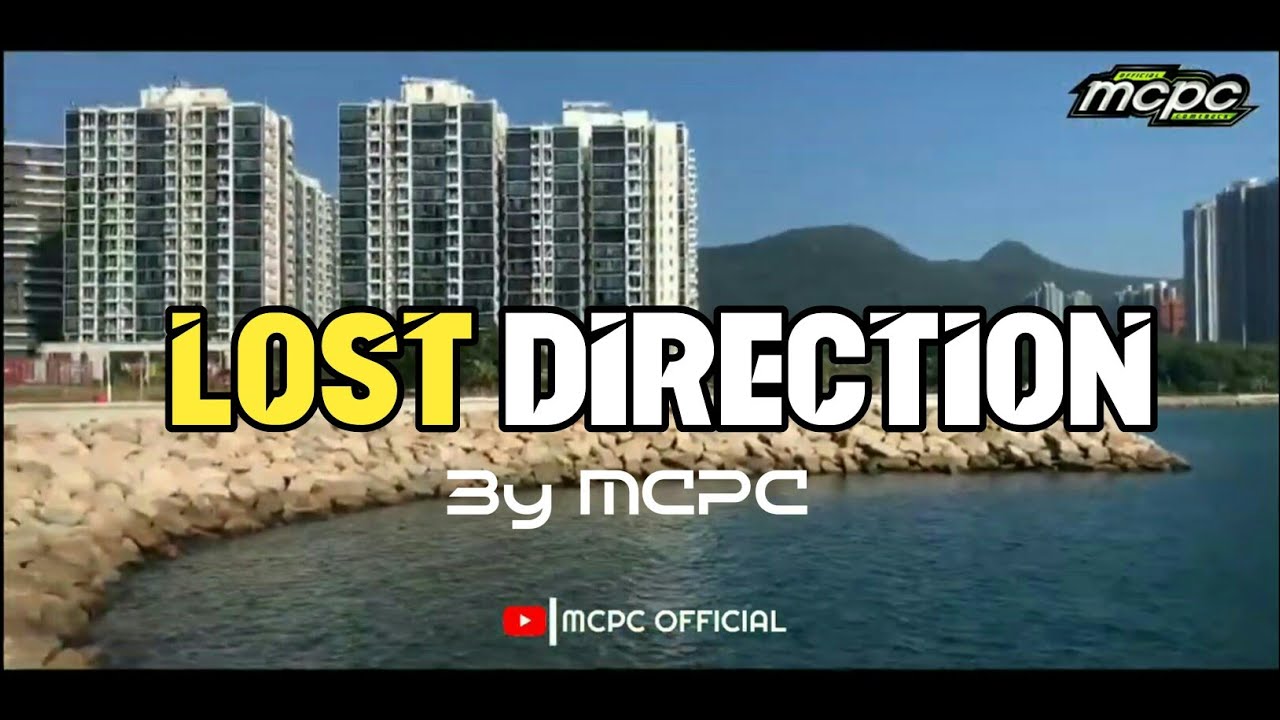LOST DIRECTION BY MCPC