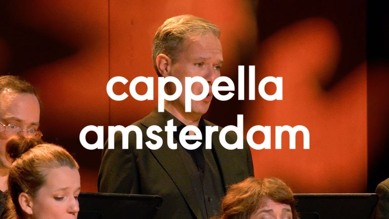 Cappella Amsterdam - Les Djinns (Gabriel Fauré)