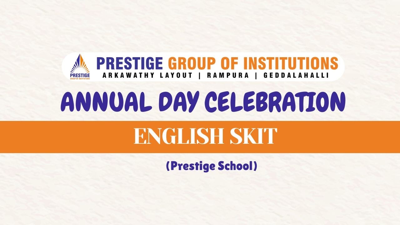 Prestige School | ENGLISH SKIT | PS Annual Day 2025 26 #annualday #prestigeschool