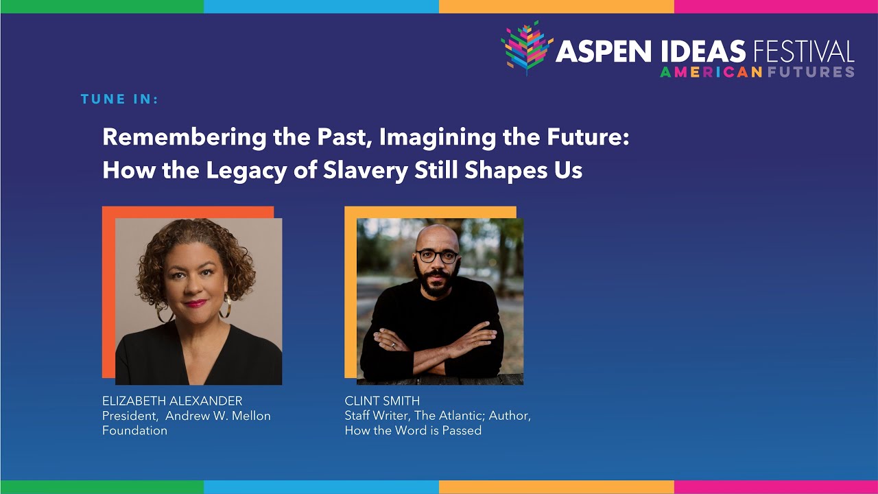 Remembering the Past, Imagining the Future: How the Legacy of Slavery Still Shapes Us