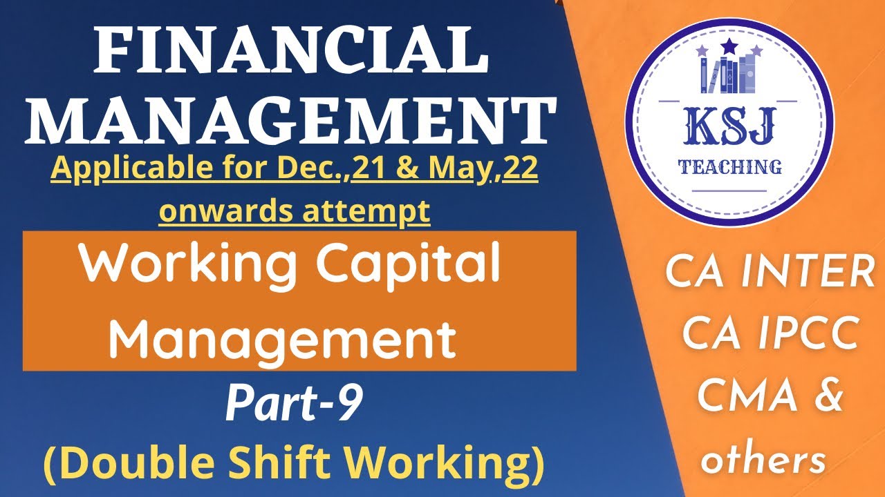 L-11-CA/CMA Intermediate Financial Management- Working Capital Management-IX #cainter #cainterfm