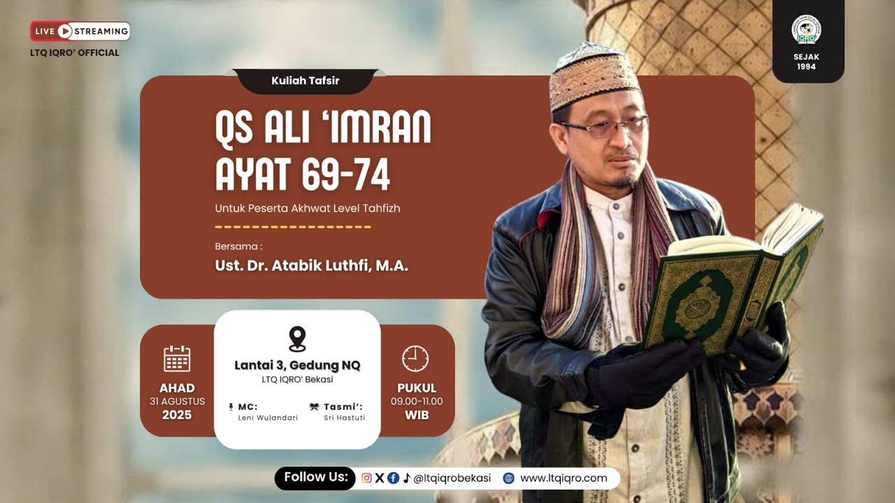 TAFSIR QS. ALI 'IMRAN AYAT 69 - 74 BERSAMA UST. Dr. ATABIK LUTHFI, M.A.