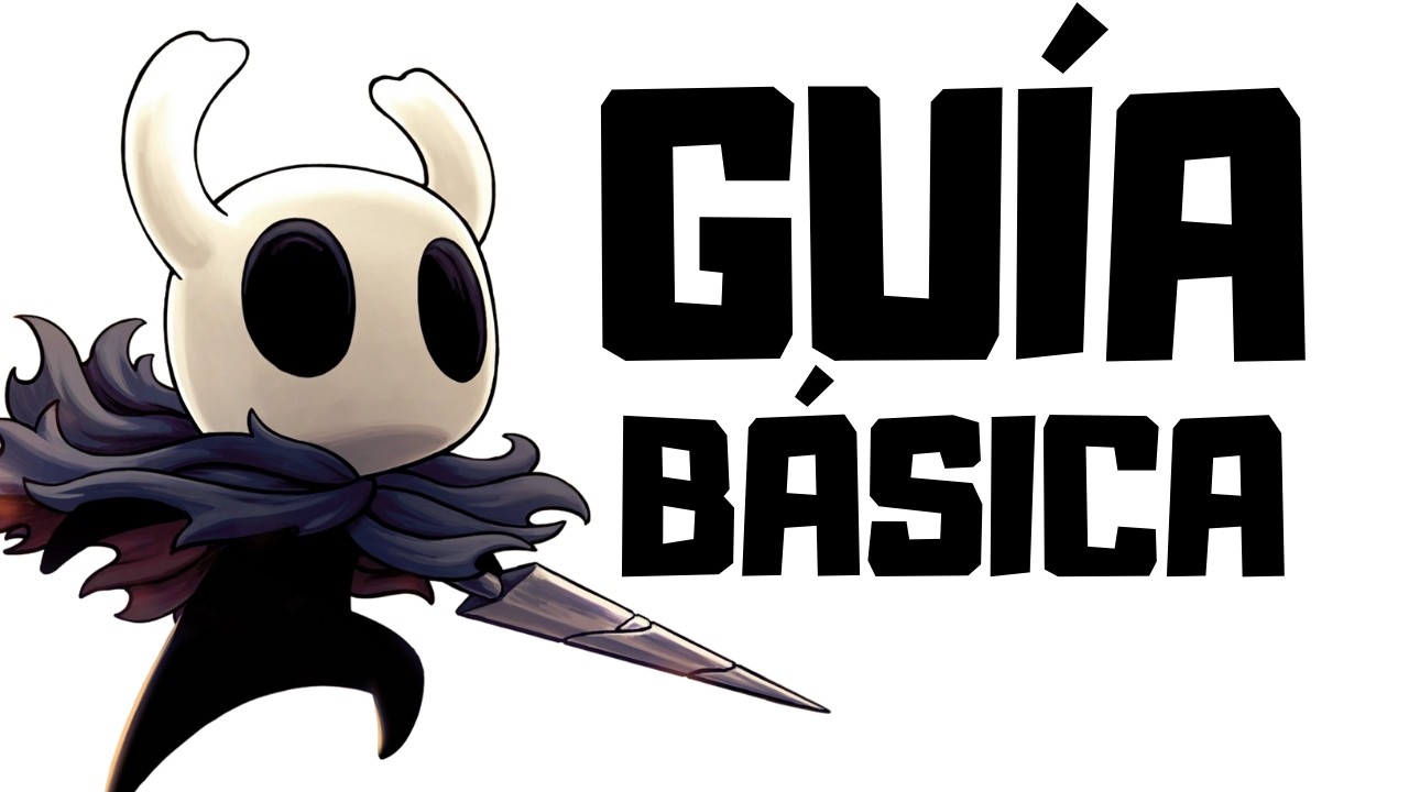 La GUIA DEFINITIVA de Hollow Knight para PRINCIPIANTES