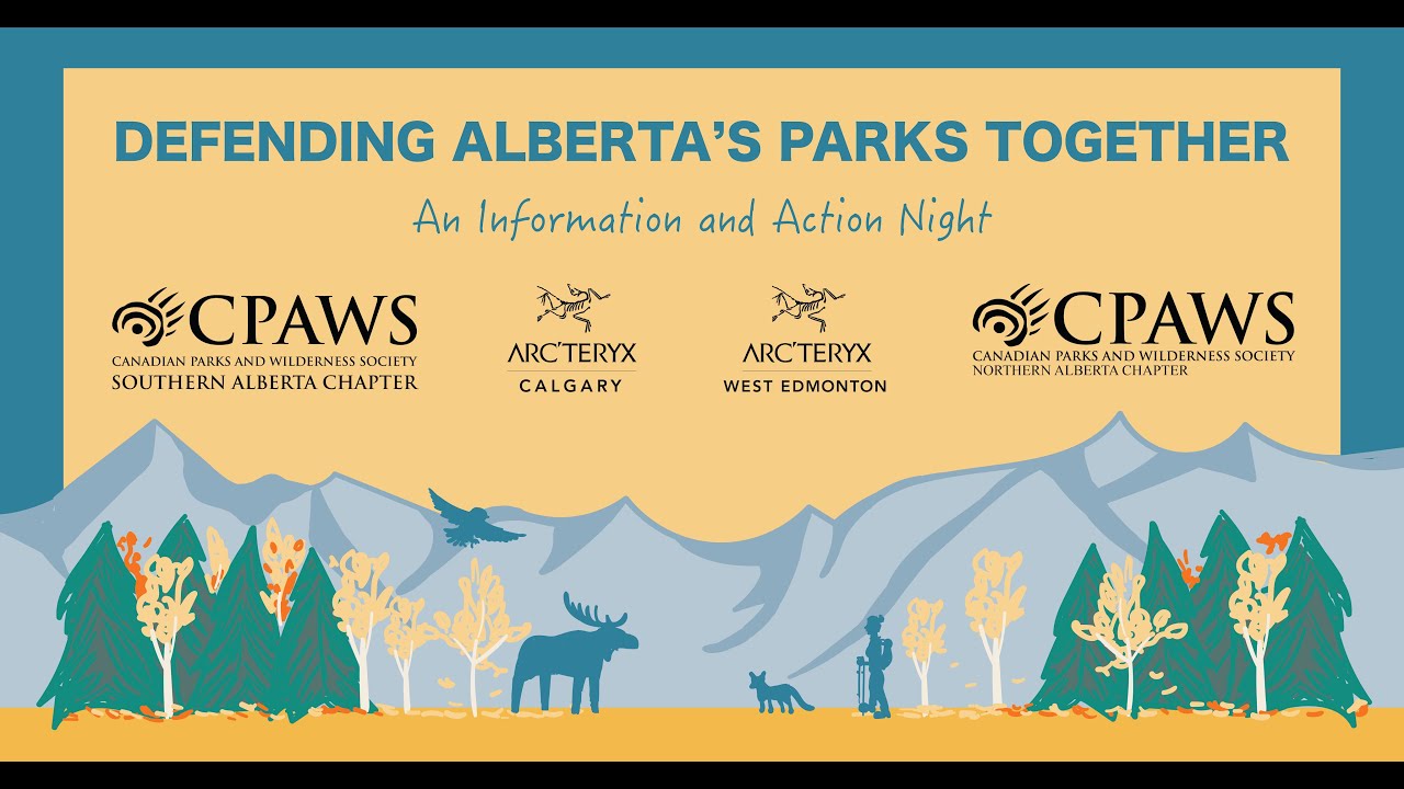 Defending Alberta's Parks Together: An Information and Action Night (Event Recording - Nov 5/2020)