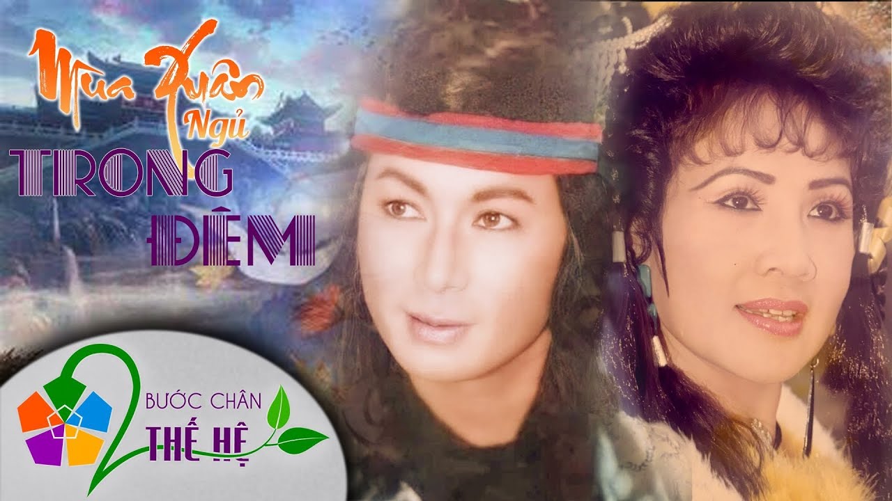 MÙA XUÂN NGỦ TRONG ĐÊM | CẢI LƯƠNG NỔI TIẾNG TRƯỚC 1975 CỦA MINH PHỤNG - LỆ THỦY
