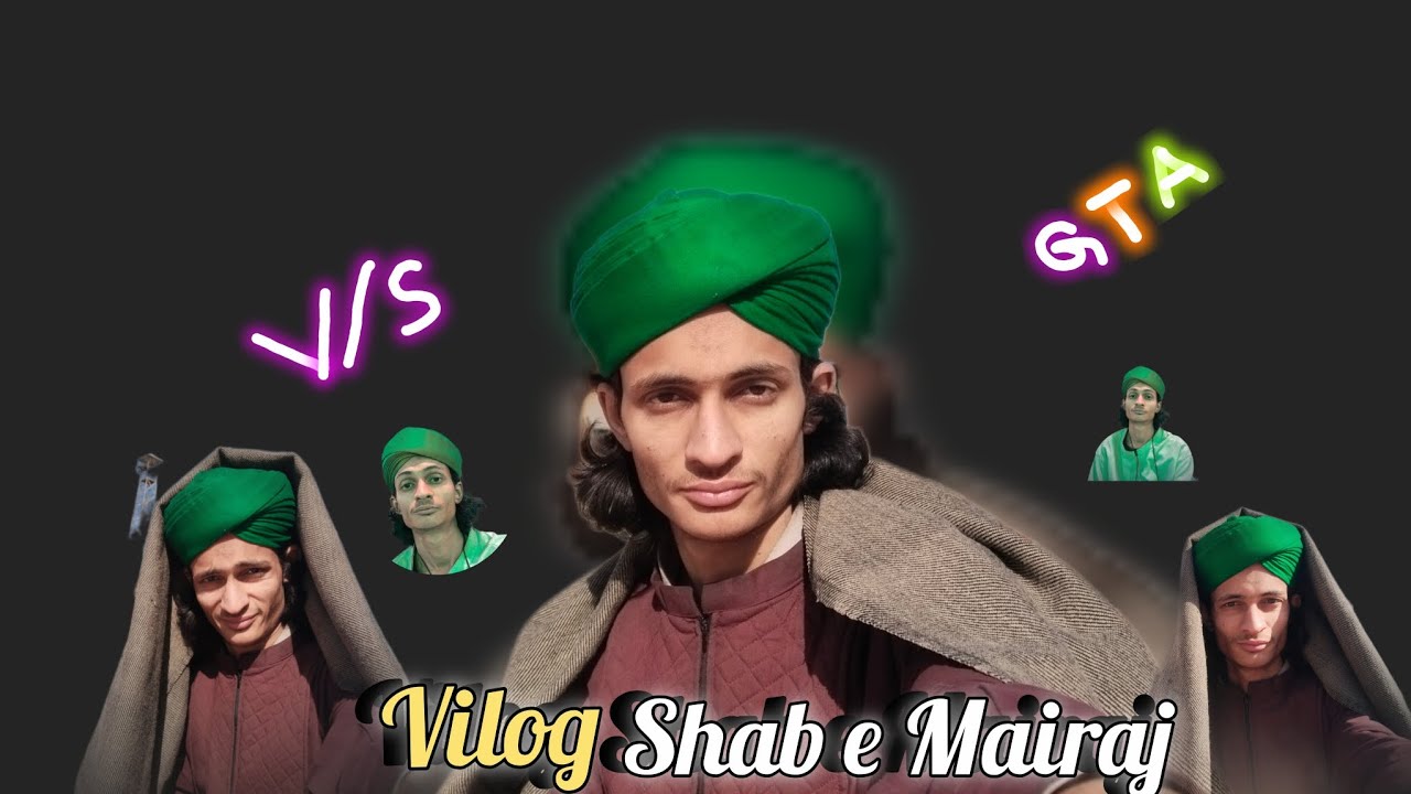 Vilog / Shab e Mairajun / Nabiﷺ / Beautifull / Vilog / V/S  / Vilog / Ghulam Taha Attari