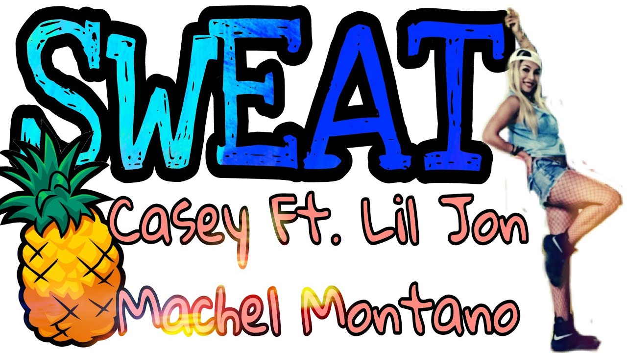 ZUMBA FITNESS | SWEAT - CASELY Ft. LIL JON & MACHEL MONTANO | MICHELLE VO | Dance Workout