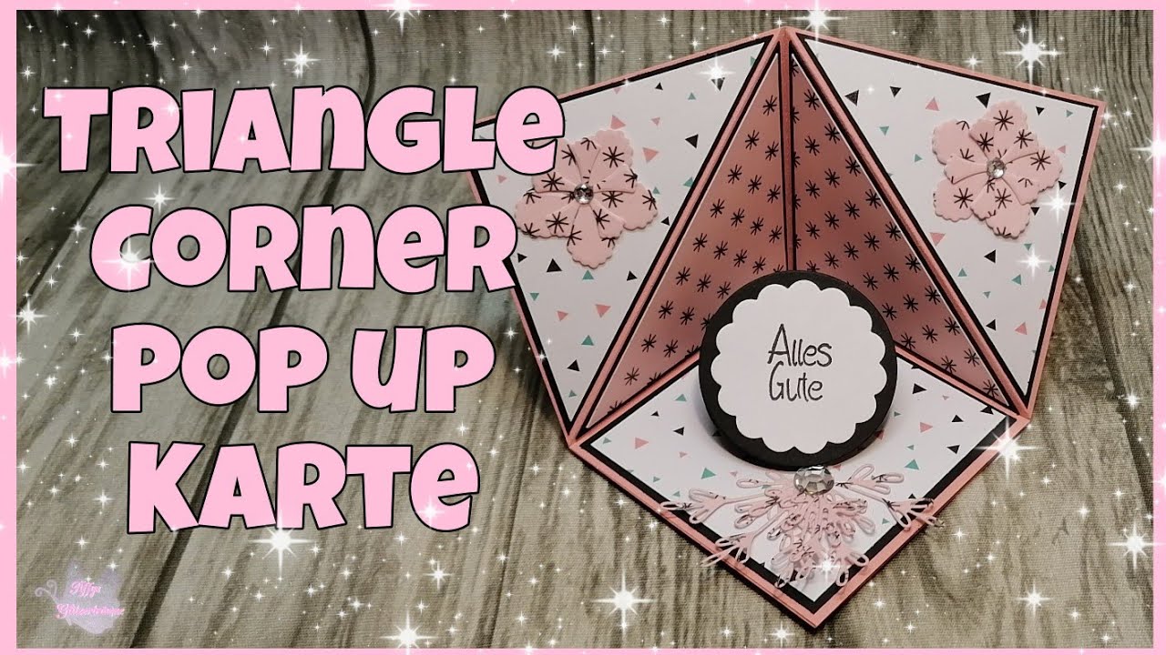💕 Triangle Corner Pop up Karte 💕 basteln