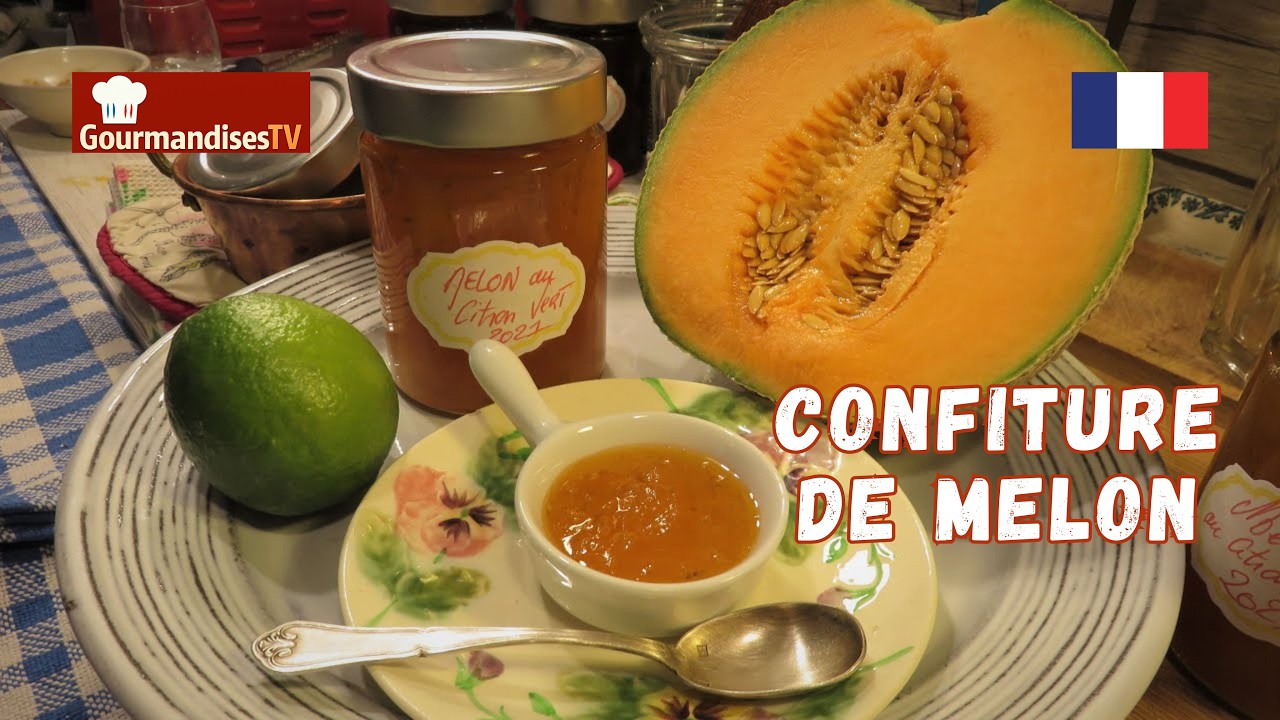 Ma CONFITURE DE MELON AU CITRON VERT à l'ancienne - Grand-Mère Mitraille - Gourmandises TV