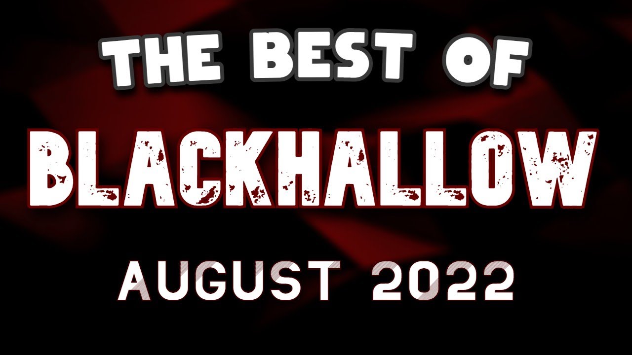 PROBLEM SOLVER | Best of BLacKHaLLoW - August 2022
