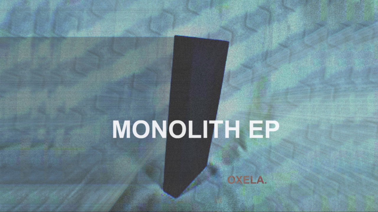 oxela - MONOLITH EP [beat tape]