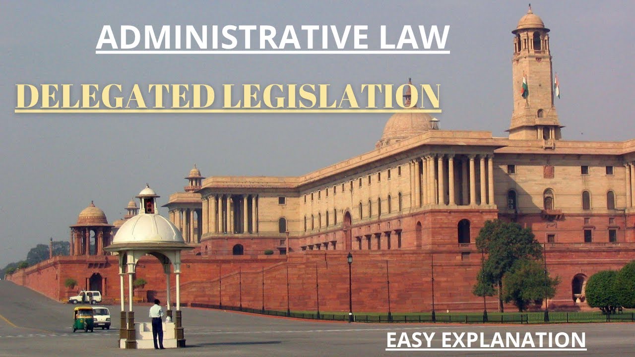 Delegated Legislation in Administrative Law||BaLLB||UGC NET||Easiest explanation||Insight Law
